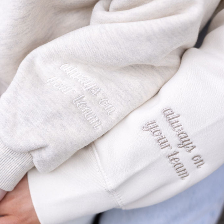 Oatmilk Always on your team - Embroidered